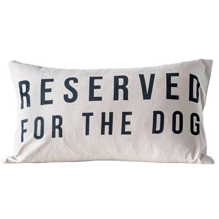 Reserved For The Dog Pillow