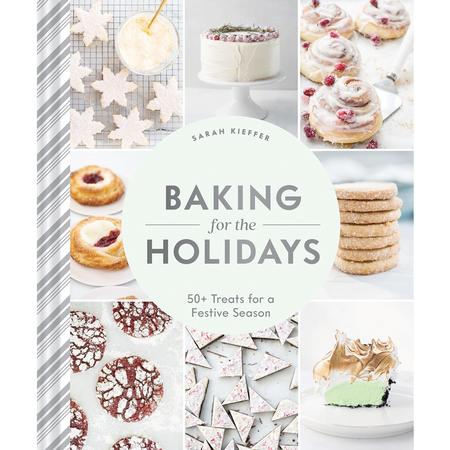 Baking For The Holidays Cookbook