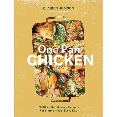One-Pan Chicken Cookbook